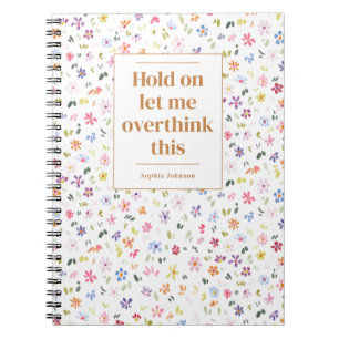 Caderno Espiral Engraçado Pense Sobre Esta Citação Floral Personal