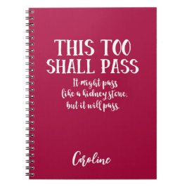 Caderno Espiral Engraçado Que Isso Também Passará Como Um Pedaço D