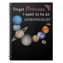 Caderno Espiral Esqueça a princesa - Astrophysicist