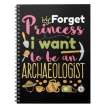 Esqueça Princesa Eu Quero Ser Arqueologista