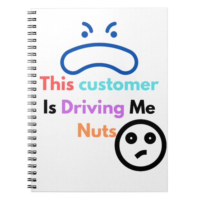 Caderno Espiral Este cliente está me dando loucos (Frente)