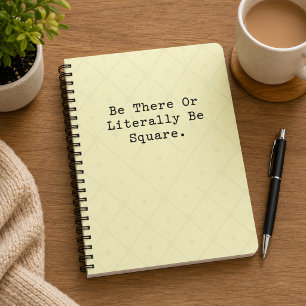 Caderno Espiral Esteja Lá ou Seja um Quadrado Design Funny Retro d