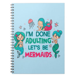 Caderno Espiral Estou farto de adultar Vamos como sereias