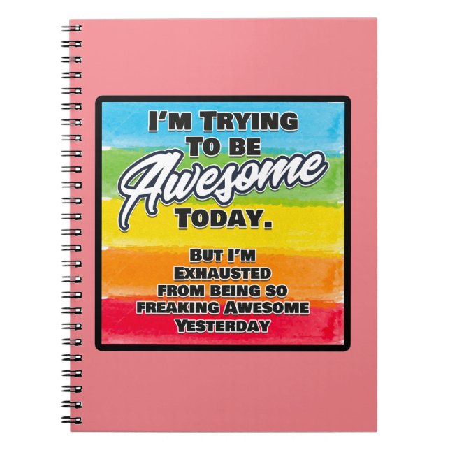 Caderno Espiral Estou tentando ser incrível hoje (Frente)