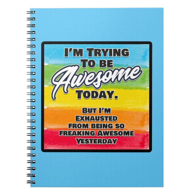 Caderno Espiral Estou tentando ser incrível hoje (Frente)