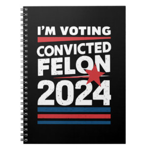 Caderno Espiral Estou votando no réu condenado pró Trump 2024