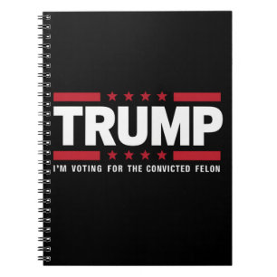 Caderno Espiral Estou votando no réu condenado pró Trump 2024
