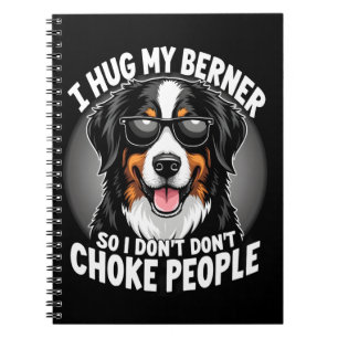Caderno Espiral Eu Abraço Meu Berner Para Não Estrangular as Pesso