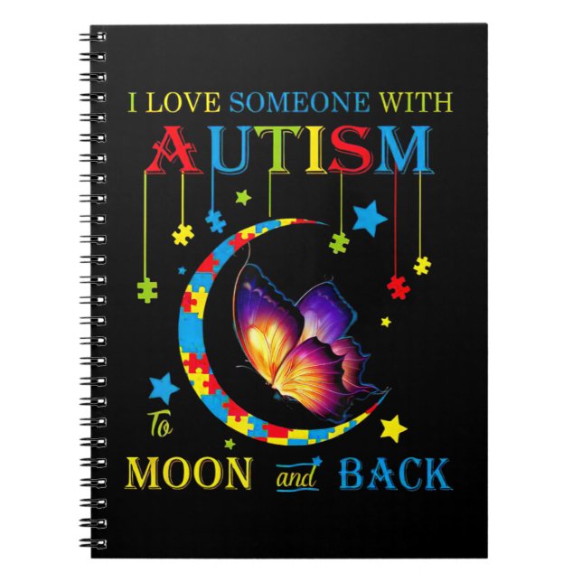 Caderno Espiral Eu amo alguém com autismo às luas e de volta ao T (Frente)