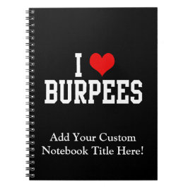 Caderno Espiral Eu amo Burpees, malhação