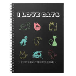 Caderno Espiral Eu Amo Gatos - As Pessoas São Muito Trabalho (V5)