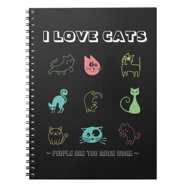 Caderno Espiral Eu Amo Gatos - As Pessoas São Muito Trabalho (V5) (Frente)