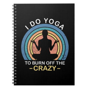 Caderno Espiral Eu Faço Ioga Para Queimar A Louca
