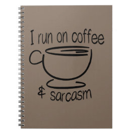 Caderno Espiral Eu funciono no café e no sarcasmo