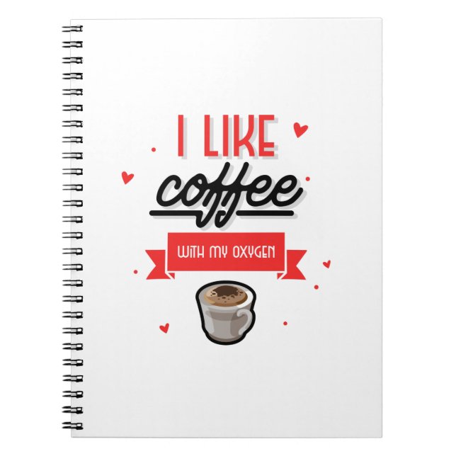 Caderno Espiral Eu Gosto de Café Com Meu Oxigênio (Frente)