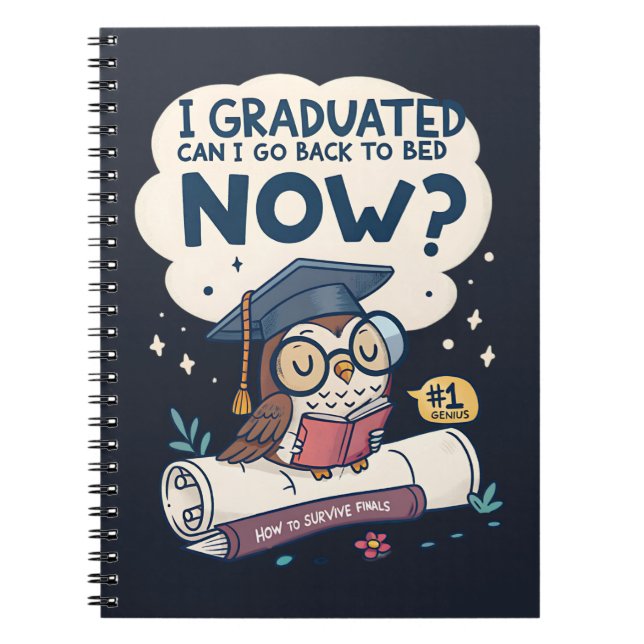 Caderno Espiral Eu me formei Posso voltar para a cama agora (Frente)