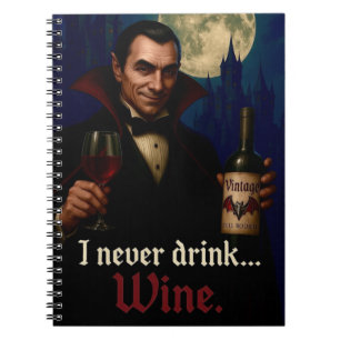 Caderno Espiral "Eu Nunca Bebo... Vinho" Humor De Vampiro