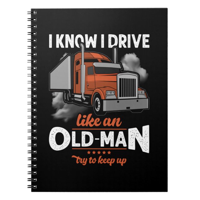 Caderno Espiral Eu sei que dirijo como um Velho Tente Continuar (Frente)