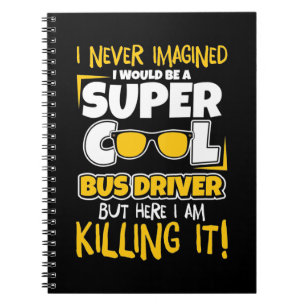 Caderno Espiral Eu Seria Um Motorista De Ônibus Super Legal