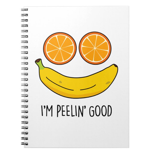 Caderno Espiral Eu sou Peelin Good Funny Fruta Pun (Frente)