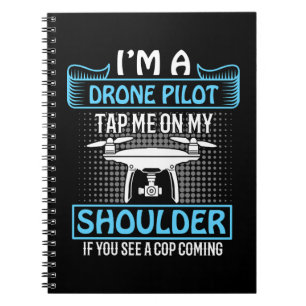 Caderno Espiral Eu sou piloto de drones, toque no ombro se o polic