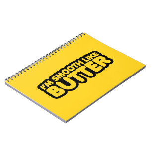 Caderno Espiral Eu sou suave como a manteiga