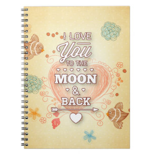 Caderno Espiral Eu Te Amo À Lua E De Volta