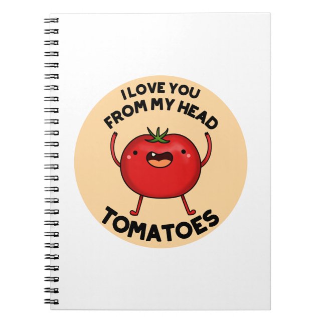 Caderno Espiral Eu Te Amo De Minha Cabeça Tomates Engraçado Tomate (Frente)