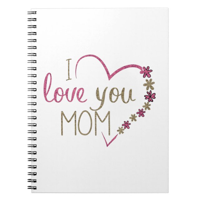 Caderno Espiral Eu Te Amo Mãe Coração Glitter (Frente)