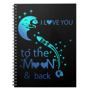Caderno Espiral Eu te amo na lua e de volta.
