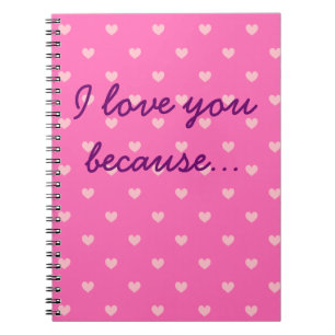 Caderno Espiral Eu te amo porque… Diário cor-de-rosa modelado