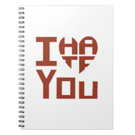 Caderno Espiral Eu Te Corroto, mas eu te odeio