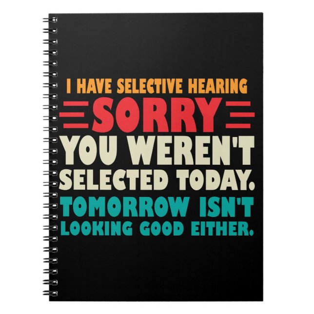 Caderno Espiral Eu Tenho Audição Seletiva Desculpe Se Você Foi Sel (Frente)