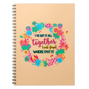 Caderno Espiral Eu tenho tudo junto Eu acabei de esquecer onde col