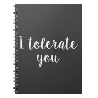 Caderno Espiral Eu tolero-o