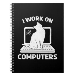 Caderno Espiral Eu Trabalho Com Computadores Gato Engraçado Amante