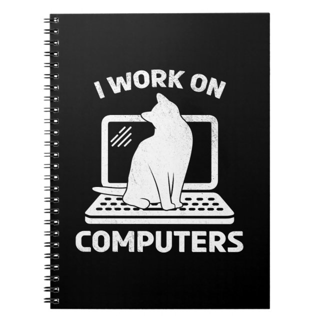 Caderno Espiral Eu Trabalho Com Computadores Gato Engraçado Amante (Frente)