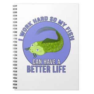 Caderno Espiral Eu trabalho Duro para que meu peixe tenha uma vida