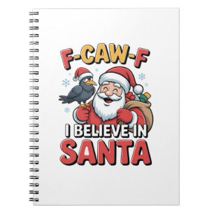 Caderno Espiral F-Caw-F Acredito em Papais noeis Engraçados Corvo