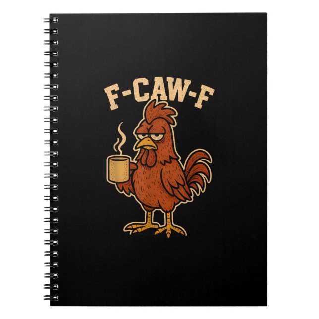 Caderno Espiral F-Caw-F Coffee Chicken Rooster Funny Bird (Frente)