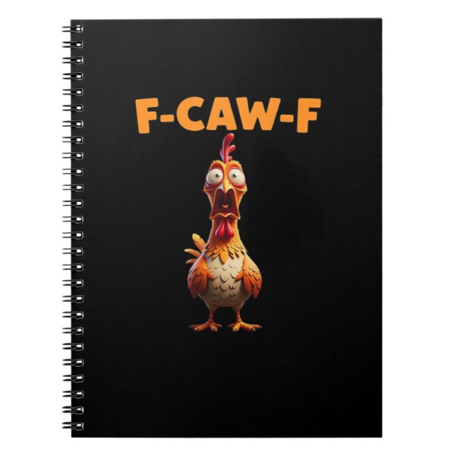 Caderno Espiral F-Caw-F Funny Chicken Saying Rooster Meme Sarcasti (Frente)