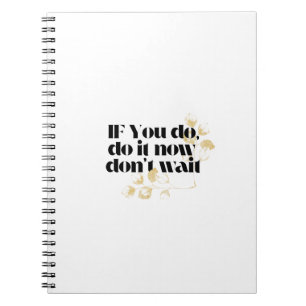 Caderno Espiral "Faça agora uma citação motivacional - Dourada-ins