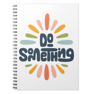 Caderno Espiral Faça Algo Espiral Para Notebook