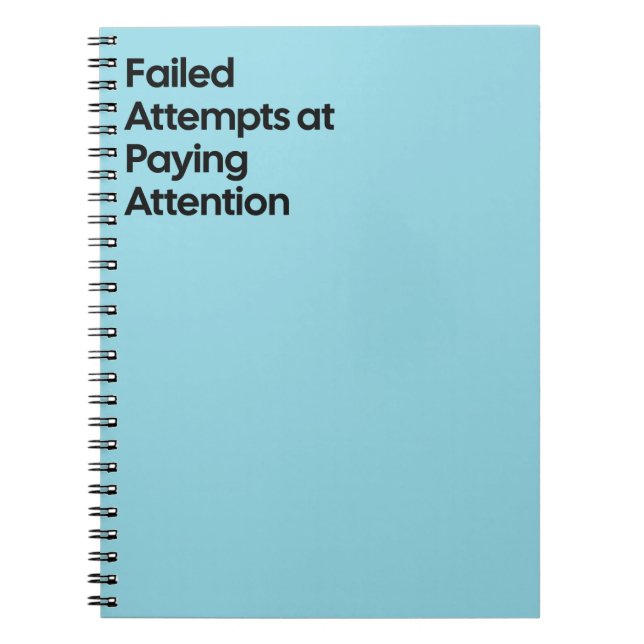 Caderno Espiral Failed Paying Attention Notebook (Frente)