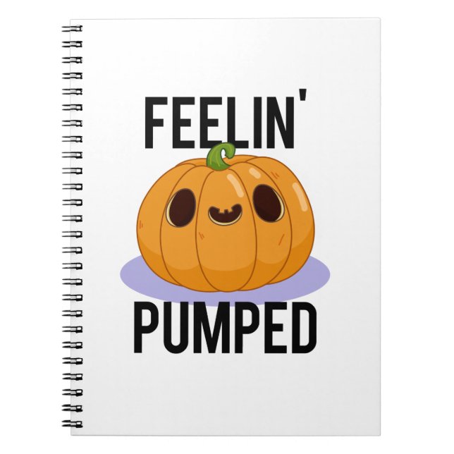 Caderno Espiral Feelin Pumped Engraçado Pumpkin Pun (Frente)