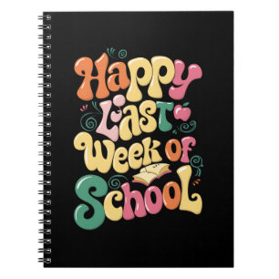 Caderno Espiral Feliz Última Semana De Aula Professores Alunos Gro