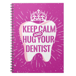 Caderno Espiral Fique Calmo E Abrace Seu Dentista