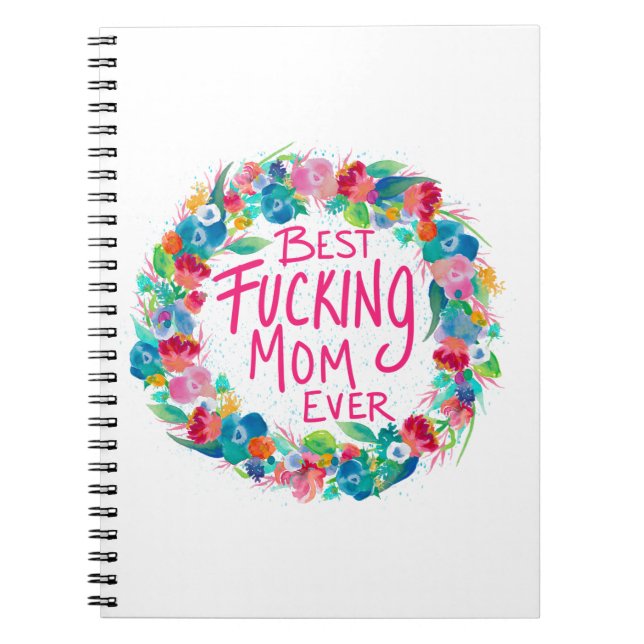 Caderno Espiral Flower Wreath Melhor F*cking Mãe Nunca (Frente)