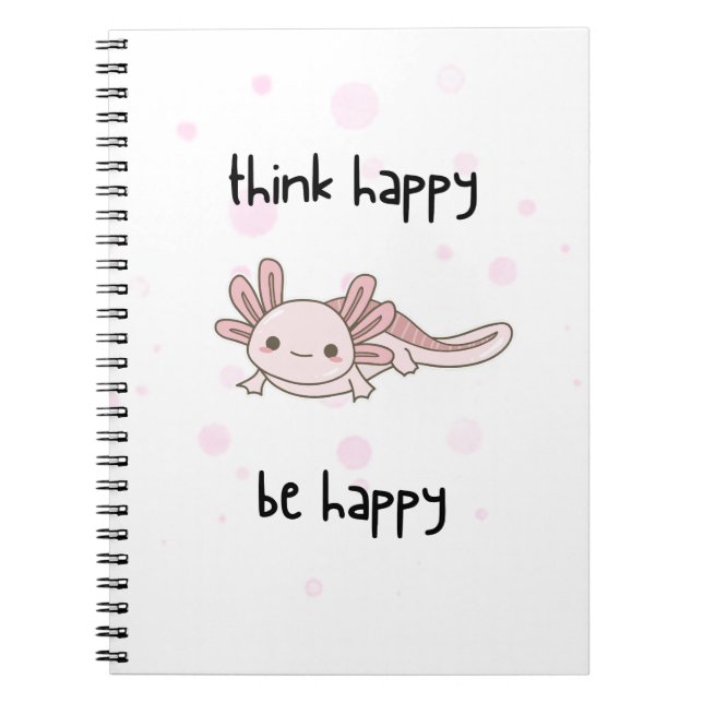 Caderno Espiral fofo notebook axolotl, pense feliz! (Frente)