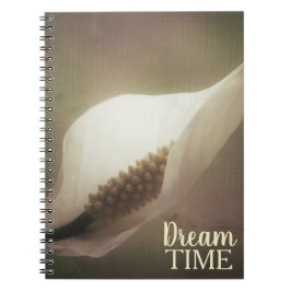 Caderno Espiral Frase do Tempo do Sonho Floral da Peace Lily